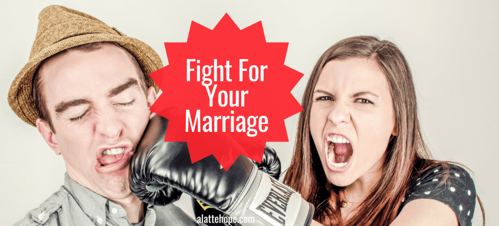 Fight For Your Marriage When You Feel Like Giving Up