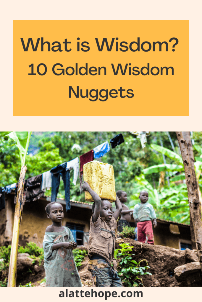 What Is Wisdom? 10 Golden Wisdom Nuggets - A Latte Hope